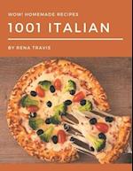 Wow! 1001 Homemade Italian Recipes