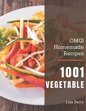 OMG! 1001 Homemade Vegetable Recipes