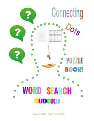 Puzzle Book - Connecting Dots, Word Search & Sudoku : All types of ship & boat names to find and various shapes to draw ; easy Sudoku for children