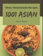 Wow! 1001 Homemade Asian Recipes