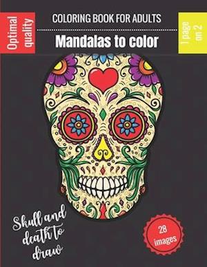 Coloring book for adults - Mandalas to color - Skull and death to draw