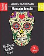 Coloring book for adults - Mandalas to color - Skull and death to draw