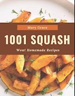 Wow! 1001 Homemade Squash Recipes