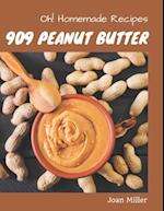 Oh! 909 Homemade Peanut Butter Recipes