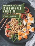 Wow! 1001 Homemade Low-Carb Main Dish Recipes