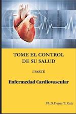 Tome El Control de Su Salud. I Parte