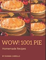 Wow! 1001 Homemade Pie Recipes