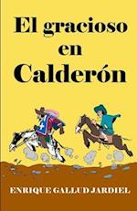 El gracioso en Calderón