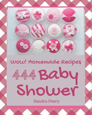 Wow! 444 Homemade Baby Shower Recipes