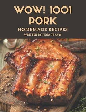 Wow! 1001 Homemade Pork Recipes