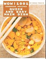 Wow! 1001 Homemade Quick and Easy Main Dish Recipes