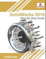 SolidWorks 2019 Step-By-Step Guide