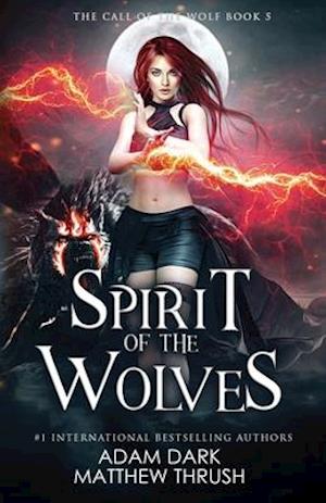 Spirit of the Wolves: A Paranormal Urban Fantasy Shapeshifter Romance