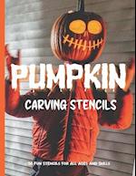 Pumpkin Carving Stencils: 50 Fun Stencils For All Ages and Skills (Halloween Crafts) 