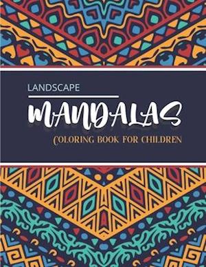 Landscape Mandalas - Coloring book for children