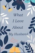 What I Love About My Husband