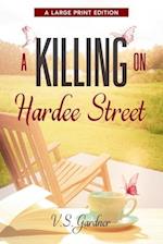 A Killing On Hardee Street