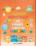 Colorear Monstruos. Mi Primer Libro de Colorear