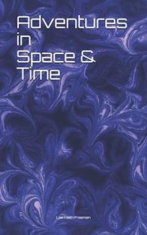 Adventures in Space and Time