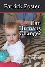 Can Humans Change?