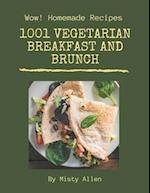 Wow! 1001 Homemade Vegetarian Breakfast and Brunch Recipes