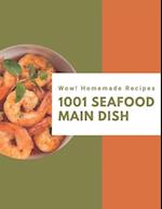 Wow! 1001 Homemade Seafood Main Dish Recipes
