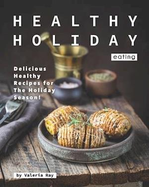 Healthy Holiday Eating