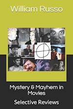 Mystery & Mayhem in Movies