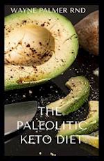 The Paleolithic Keto Diet