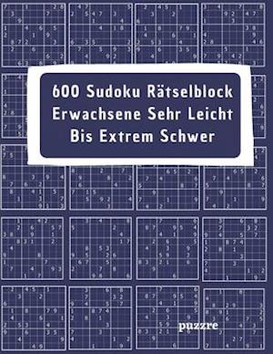 600 Sudoku Rätselblock Erwachsene Sehr Leicht Bis Extrem Schwer