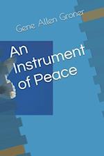 An Instrument of Peace