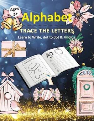 Alphabet Trace The Letters Learn to write, Dot to dot & Finding ages 3+