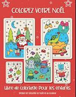 Colorez votre Noël. Livre de coloriage pour les enfants
