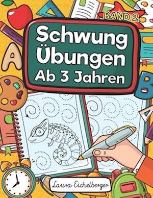 Schwungübungen Ab 3 Jahren - Band 2