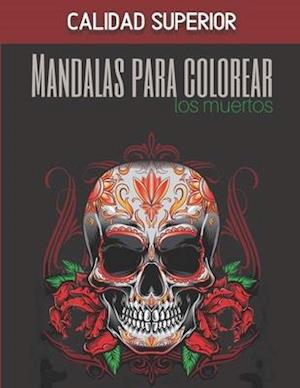 Mandalas para colorear - Los muertos - Calidad superior