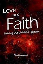 Love and Faith Holding Our Universe Together