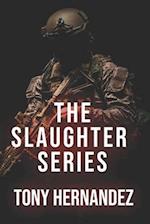 The Slaughter Series