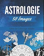 50 Images d'Astrologie Livre de Coloriage Adulte