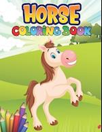 Horses Coloring Book: Wonderful World of Horses Coloring Book; The Horse Lover's Coloring Book; Big Book of Horses to Color 