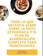 Todo lo que necesita saber sobre la dieta cetogénica y el plan de alimentación completo para principiantes