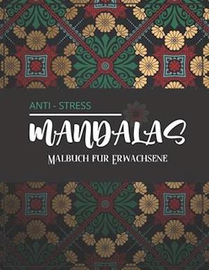 Anti-Stress-Mandalas - Malbuch für Erwachsene