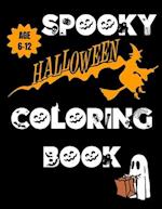Spooky Halloween Coloring Book Age 6-12