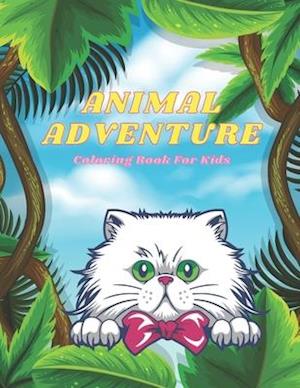 ANIMAL ADVENTURE - Coloring Book For Kids