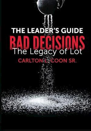 Leader's Guide - Bad Decisions: The Legacy of Lot