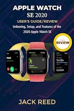 Apple Watch Se User's Guide/Review