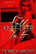 Fall Knee-Deep In It