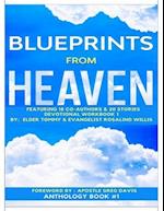 Blueprints from Heaven Featuring 18 Co-Authors & 20 Stories