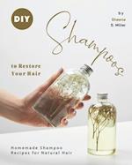 DIY Shampoos to Restore Your Hair