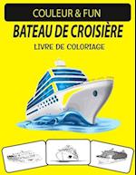 Bateau de Croisière Livre de Coloriage