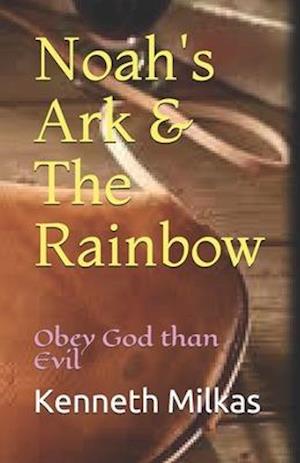 Noah's Ark & The Rainbow